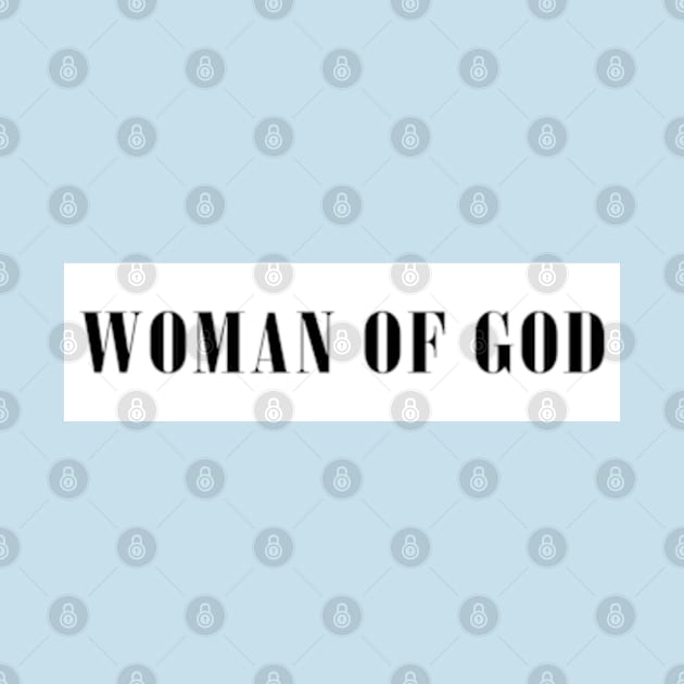 Woman Of God - Female Motivational by Aanmah Shop