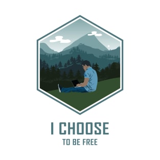 I choose to be free T-Shirt