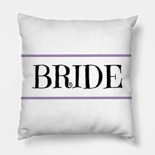 Bride sign on wedding day Pillow