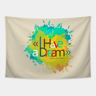 I have a dream explotion of color Tapestry