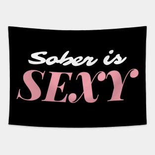 Sober Is Sexy Alcoholic Addict Recovery Tapestry