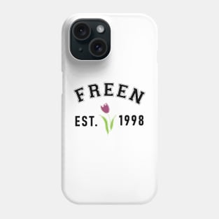 Freen Est 1998 in Black Design Phone Case