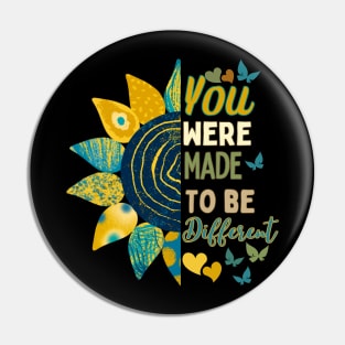 You were born to be different sunflower design Pin