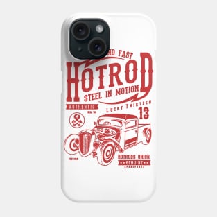 Loud And Fast Hotrod Phone Case