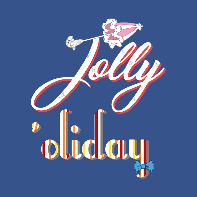 Jolly 'oliday by elizabethsgrotto