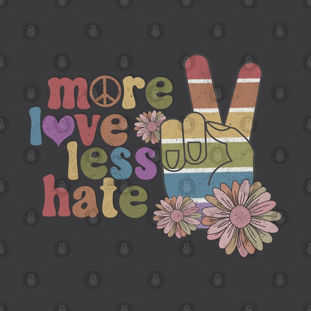 More Love Less Hate Pride by Mastilo Designs