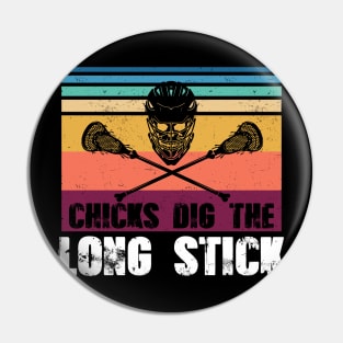 Vintage Chicks Dig The Long Stick Lacrosse Pin