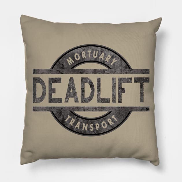 Deadlift Mortuary Transport Funeral Home Removal Service Pillow by Graveyard Gossip