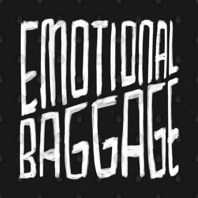 Emotional Baggage, for emotional support, openness by badlydrawnbabe