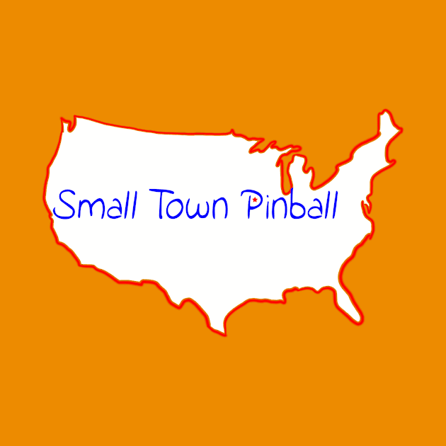 Small Town Pinball by SmallTownPinball