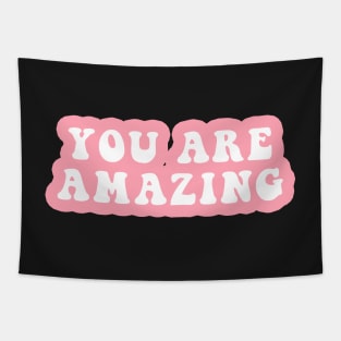 You Are Amazing Tapestry