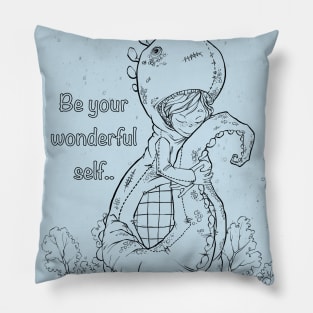 Be your wonderful self Pillow