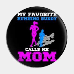 My favorite running buddy calls me mom, runner mom gift idea Pin