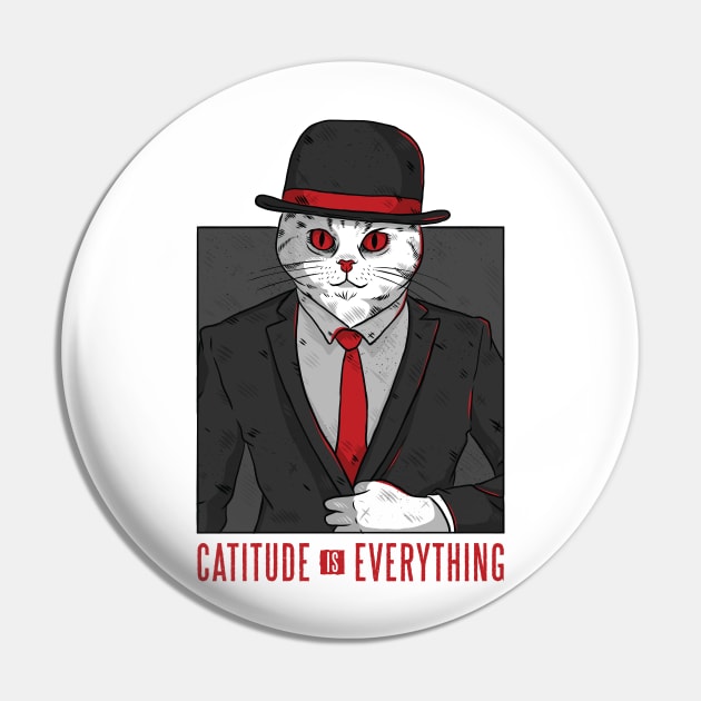 Cattitude is Everything Pin by madeinchorley