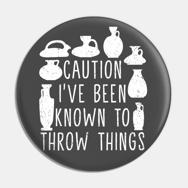 Funny Pottery Design For Pottery Teacher And Ceramics Artist Pin by MetalHoneyDesigns