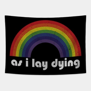 As I Lay Dying | Rainbow Vintage Tapestry