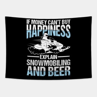 If Money Can't Buy Happiness Explain Snowmobiling and Beer Tapestry