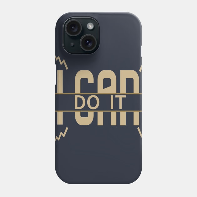 i can do it Phone Case by Mr_tee