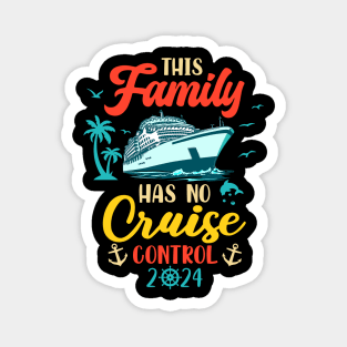 This Family Cruise Has No Control 2024 Magnet