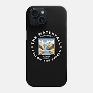 Waterfall - Follow The Stream Phone Case