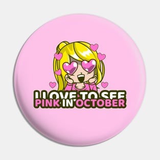 I Love To See Pink In October Pin