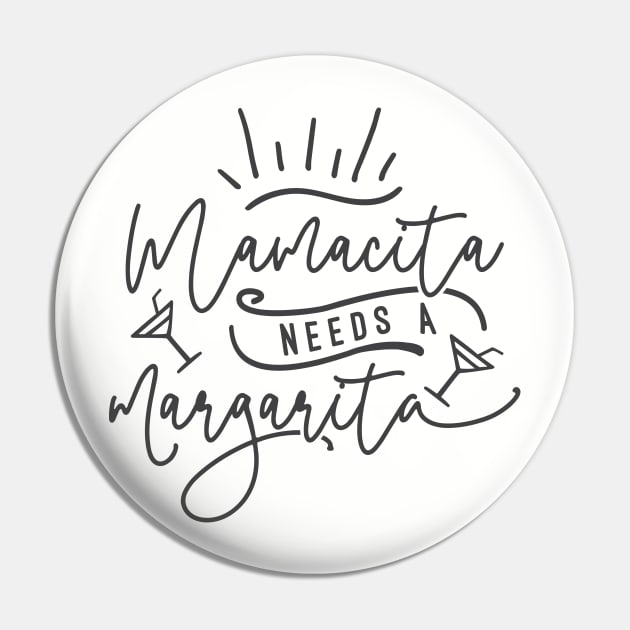 Mamacita Needs A Margarita Pin by CatsCrew