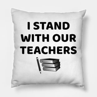 I Stand With Our Teachers & Stand Against Book Banning! Pillow