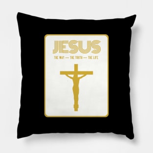 Jesus - The Way - The Truth - The Life Pillow