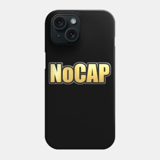 Shiny black and gold No Cap word design Phone Case