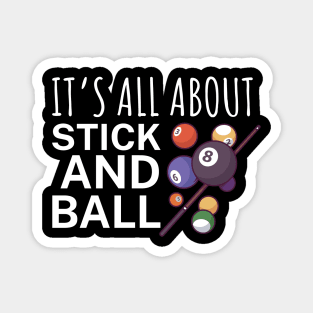 Its all about stick and ball Magnet