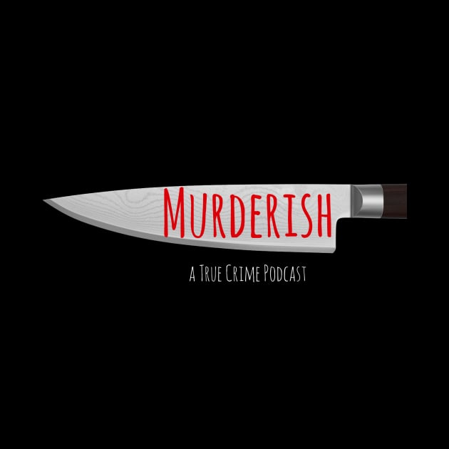 Murderish Knife logo by MURDERISHPodcast