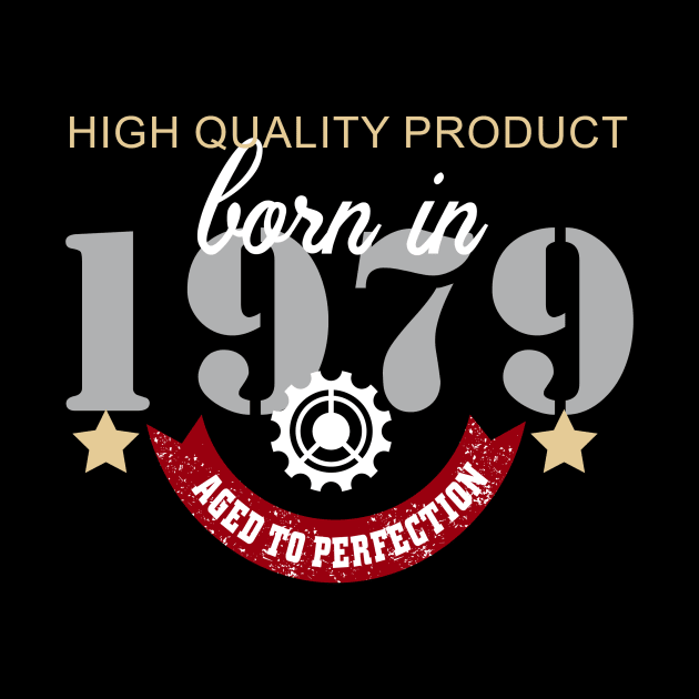 Born In 1979 Aged To Perfection by Diannas