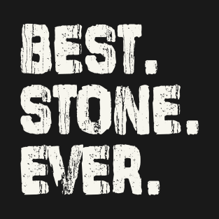 Stone, Best Name Ever, Name , Birthday, Middle name, FamilyStone Middle Name T-Shirt