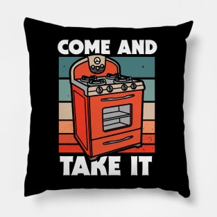 Retro Come and Take it // Funny Gas Stove Protest Pillow