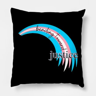 Bending Toward Justice - Trans Edition Pillow