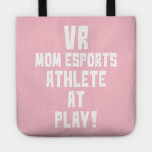 VR Mom eSports Athlete at Play Tote