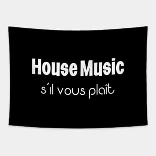 House Music S'il Vous Plait Tapestry