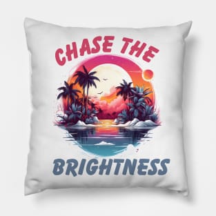 Chase the Brightness Pillow