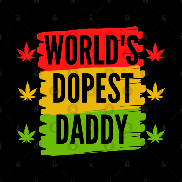 World's dopest dad by AwesomeDesignz