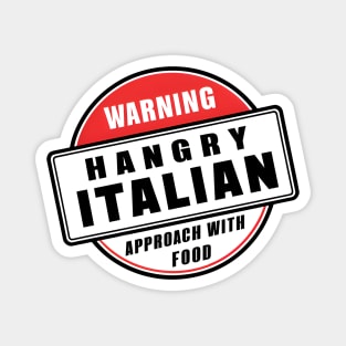Hangry Italian - Human Warning Label Magnet