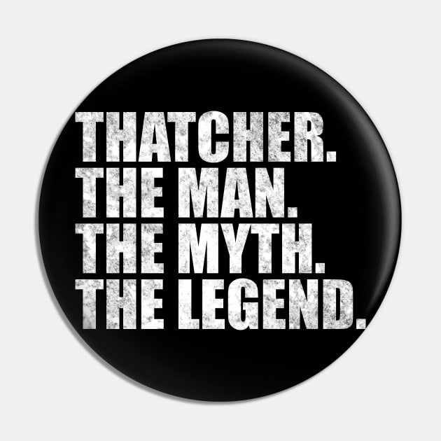 Thatcher Legend Thatcher Name Thatcher given name Pin by TeeLogic