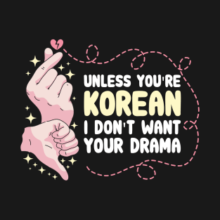 K-Drama Gift for Korean Drama Lovers T-Shirt