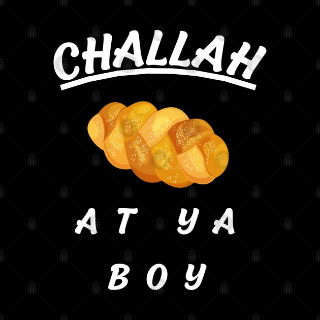 challah at ya boy by vaporgraphic