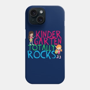 Kindergarten Totally Rocks Phone Case