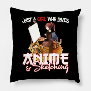 Just A Girl Who Loves Anime and Sketching Pillow