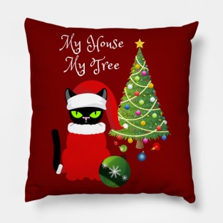 Funny Cat "My House My Tree" Christmas Cat Lovers Gift Pillow