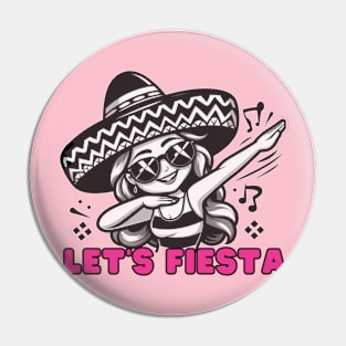 Let's Fiesta dabbing sunglasses girls Cinco De Mayo Mexican Pin