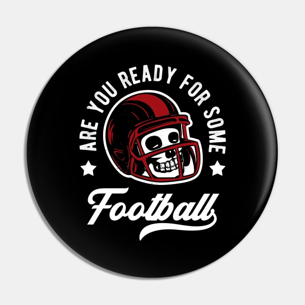 American Football Skull Cool Sports Motto Pin by Foxxy Merch