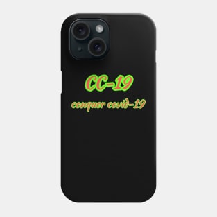 conquer covid-19 CC-19 Phone Case