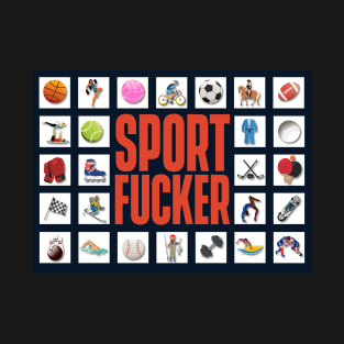 Sport Fucker(Athlete) T-Shirt